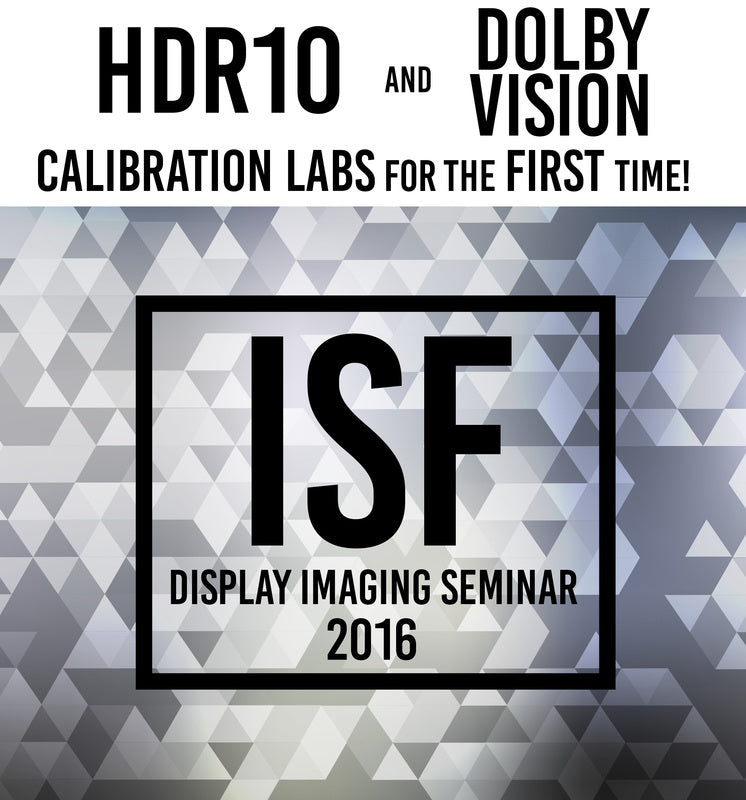 ISF Debuts HDR10 and Dolby Vision Calibration