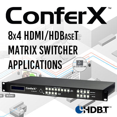 ENDLESS APPLICATIONS FOR THE CONFERX 8X4