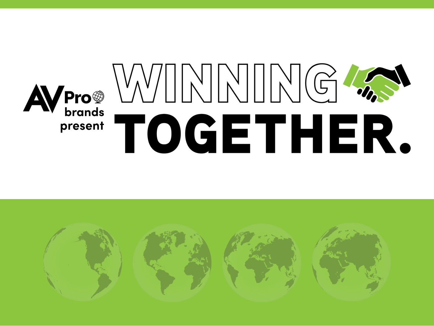 AVPro Global Launches “Winning Together