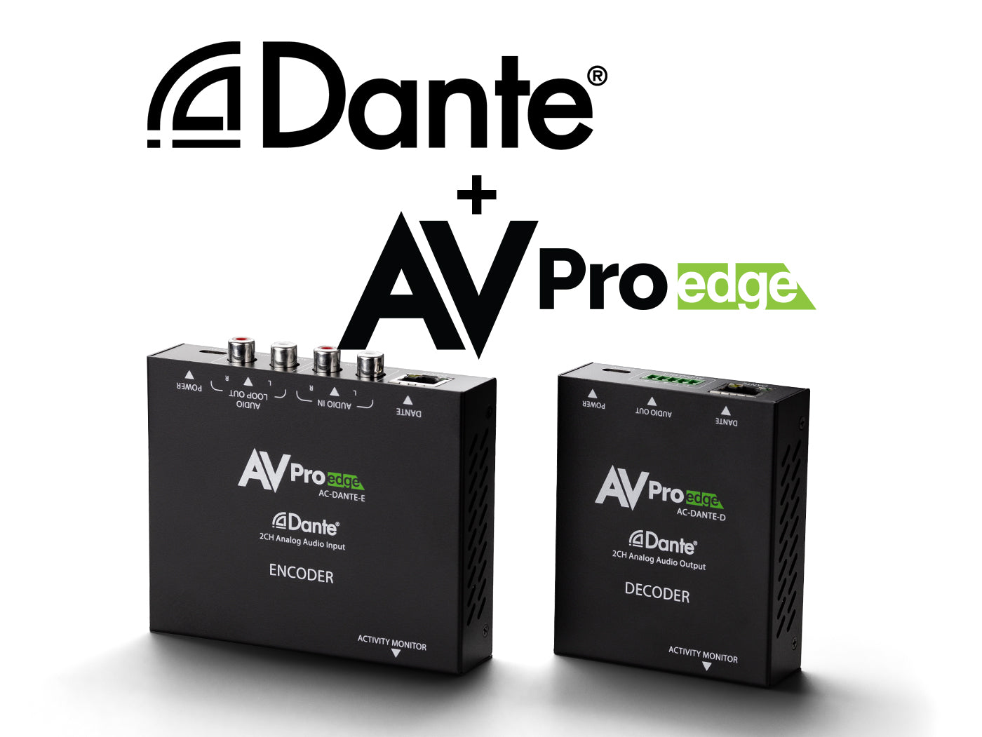 DANTE PRODUCTS HAVE ARRIVED AT AVPRO EDGE