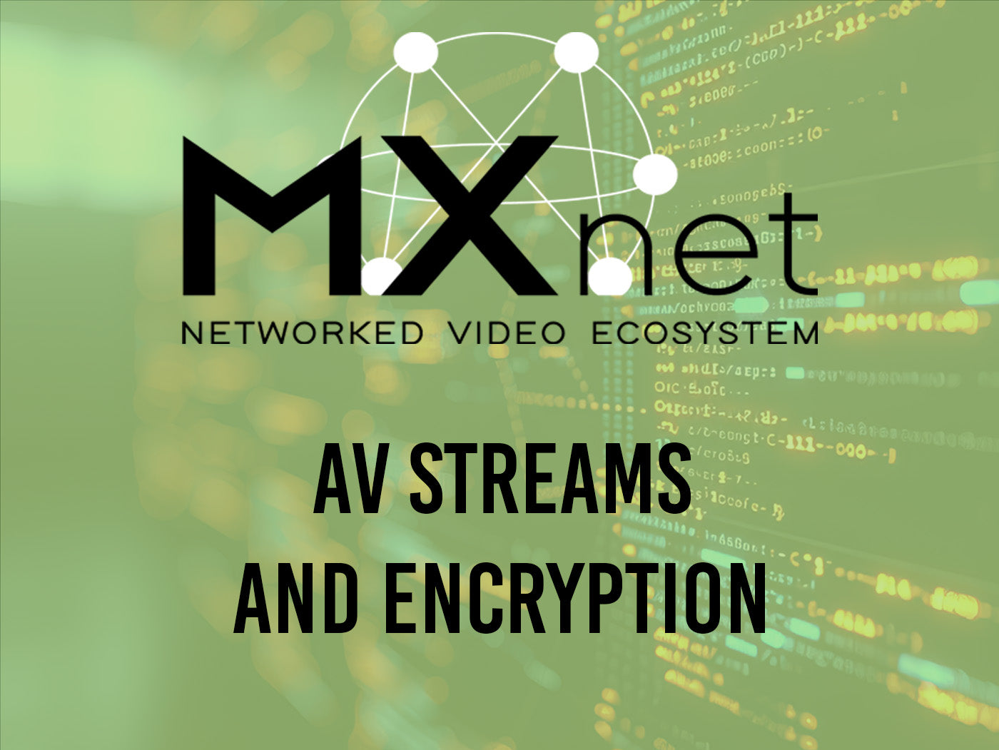Why Encryption is Essential for AV Over IP Video Streams