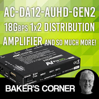 BAKER'S CORNER: THE CURE FOR YOUR SPLITTING HEADACHES, THE AC-DA12-AUHD-GEN2