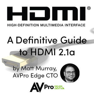A DEFINITIVE GUIDE TO HDMI® 2.1A