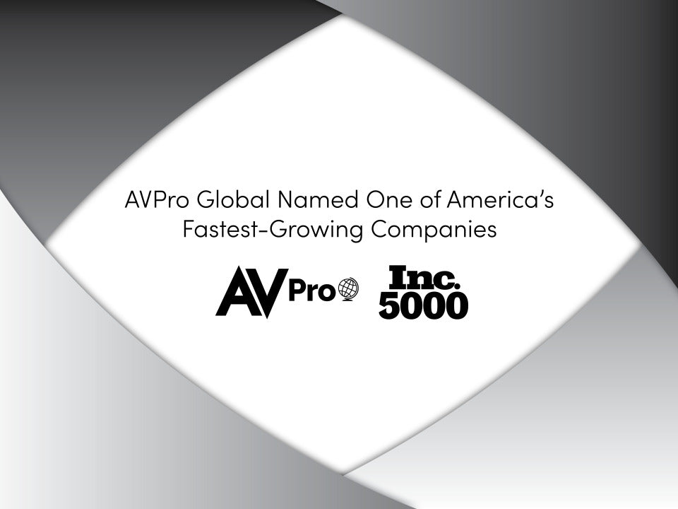 AVPro Global Recognized Among 2025 Inc. 5000 Fastest-Growing Private Companies in America