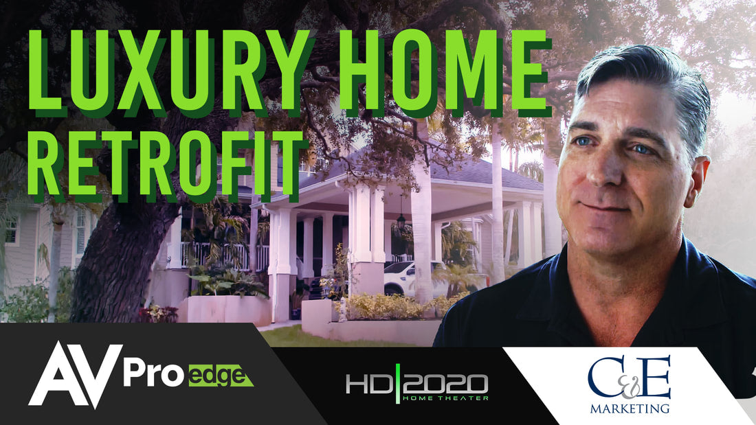 AVPRO EDGE CASE STUDY: THE HOME RETROFIT