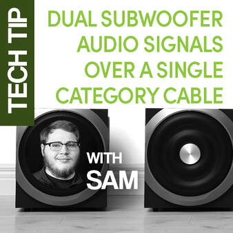 TECH TIP: HOW TO EXTEND DUAL SUBWOOFER AUDIO SIGNALS