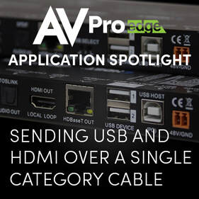 APPLICATION SPOTLIGHT: SENDING USB AND HDMI OVER A SINGLE CATEGORY CABLE